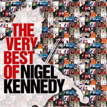 Nigel Kennedy - The Very Best of Nigel Kennedy