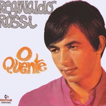 Reginaldo Rossi - O Quente (Explicit)