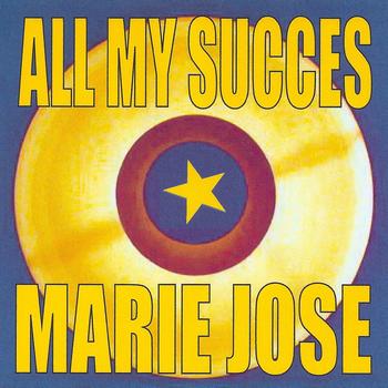 Marie José - All My Succes