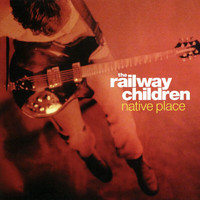 The Railway Children - Native Place