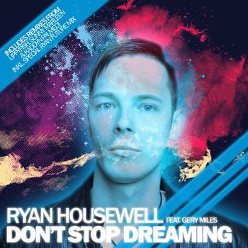 Ryan Housewell - Don't Stop Dreaming