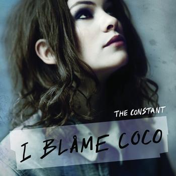 I Blame Coco - The Constant (HMV Exclusive Version) (Explicit)