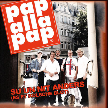 papallapap - Su Un Nit Anders (Es Et Kölsche Blot)