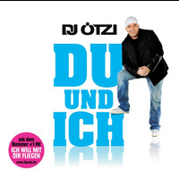 DJ Ötzi - Du und ich