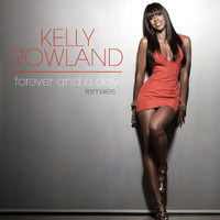 Kelly Rowland - Forever And A Day (Remixes)