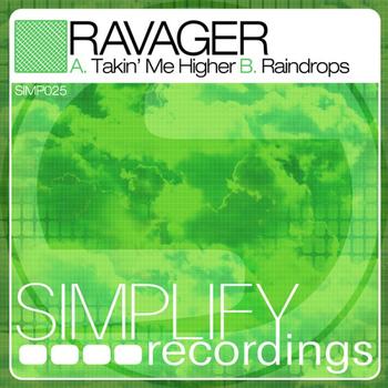 Ravager - Takin' Me Higher / Raindrops
