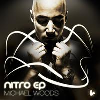 Michael Woods - Nitro EP