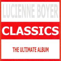 Lucienne Boyer - Classics