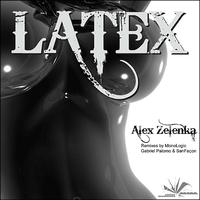 Alex Zelenka - Latex