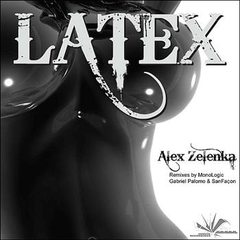 Alex Zelenka - Latex