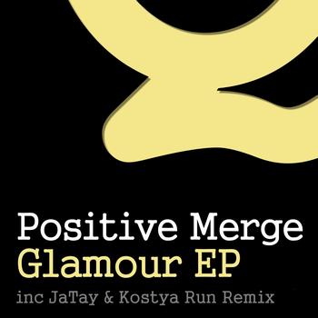Positive Merge - Glamour (EP)
