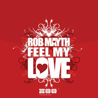 Rob Mayth - Feel My Love