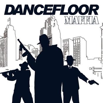 Various Artists - Dancefloor Maffia