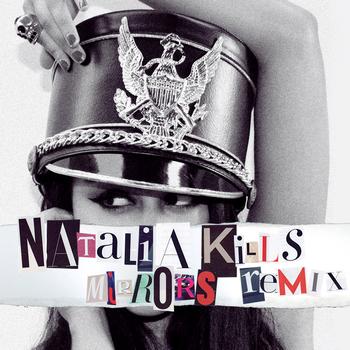 Natalia Kills - Mirrors (Remix EP)