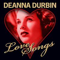 Deanna Durbin - Love Songs