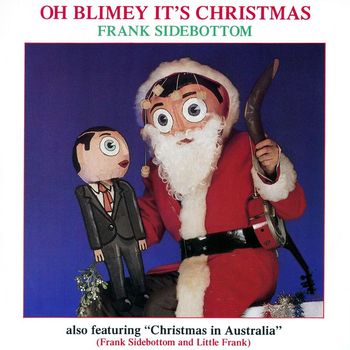 Frank Sidebottom - Oh Blimey It's Christmas
