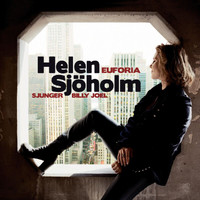 Helen Sjöholm - Euforia – Helen Sjöholm sjunger Billy Joel