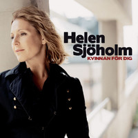 Helen Sjöholm - Kvinnan för dig