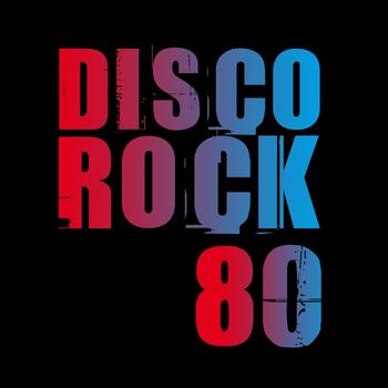 Various Artists - DISCO ROCK '80