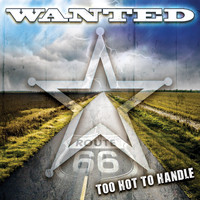 Wanted - Too Hot to Handle
