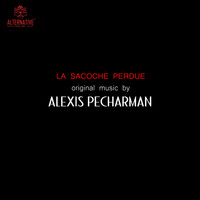 Alexis Pecharman - La sacoche perdue (Musique originale du court métrage d'animation)