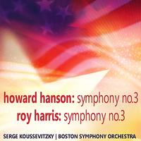 Boston Symphony Orchestra - Hanson: Symphony No. 3 - Harris: Symphony No. 3