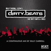 Billy Carroll - Billy Carroll Presents Dirty Beats (Mixed & Non Mixed Compilation)