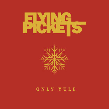Flying Pickets - Only Yule