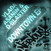 Vlada Asanin & D-Blaster - Down Town