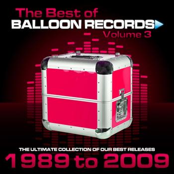Various Artists - Best of Balloon Records, Vol. 3 (The Ultimate Collection of Our Best Releases, 1989 to 2009 [Explicit])