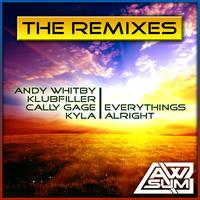 Andy Whitby & Klubfiller vs. Cally Gage feat. Kyla - Everything's Alright (The Remixes)