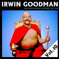 Irwin Goodman - Vain elämää - Kootut levytykset Vol. 10