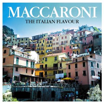 Various Artists - Maccaroni (The Italian Flavour)