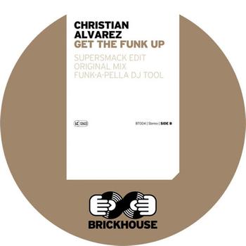 Christian Alvarez - Get the Funk Up
