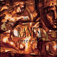 Cranes - Forever (Expanded Edition)
