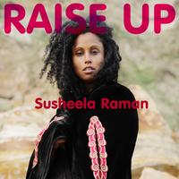 Susheela Raman - Raise Up