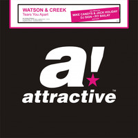 Watson & Creek - Tears You Apart - The Club Edition