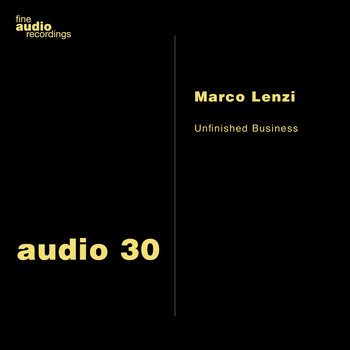 Marco Lenzi - Unfinished Business Ep