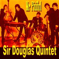 Sir Douglas Quintet - Mr Pitiful