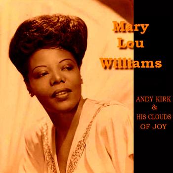 Mary Lou Williams, Andy Kirk & His Clouds Of Joy - Walkin' And Swingin