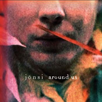 Jónsi - Around Us