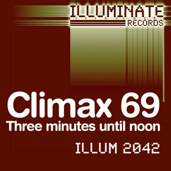 Climax 69 - Three minutes until noon