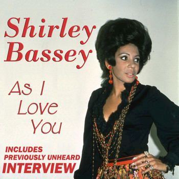 Shirley Bassey - As I Love You (With Exclusive Interview)
