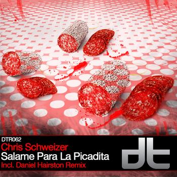 Chris Schweizer - Salame Para La Picadita