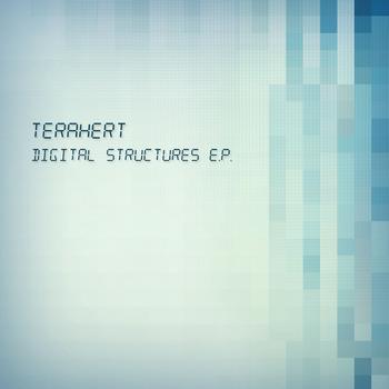 Terahert - Digital Structures E.P.