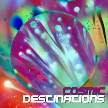 Various Artists - Cosmic Destinations