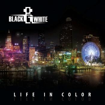 Black & White - Life In Color