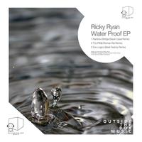 Ricky Ryan - Water Proof EP Remixes