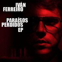 Ivan Ferreiro - Paraisos perdidos EP