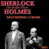 John Gielgud, Ralph Richardson and Orson Wells - Sherlock Holmes - The Radio Plays  Volume 2